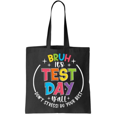 Bruh Its Test Day Rock The Test Teacher Student Testing Day Bag