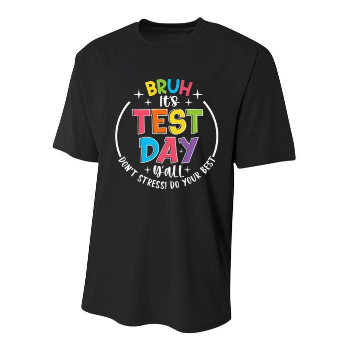 Bruh Its Test Day Rock The Test Teacher Student Testing Day Youth Performance Sprint T-Shirt