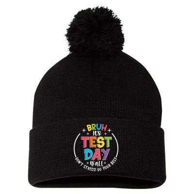 Bruh Its Test Day Rock The Test Teacher Student Testing Day Pom Pom 12in Knit Beanie
