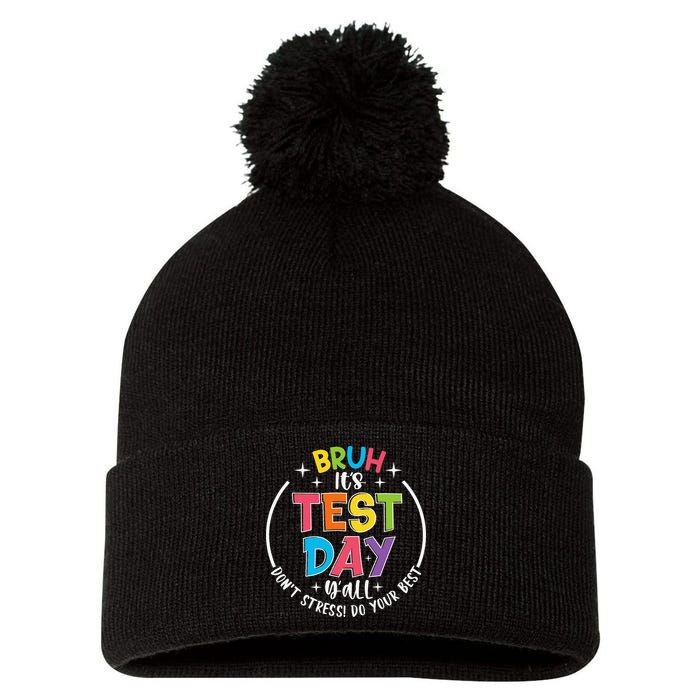 Bruh Its Test Day Rock The Test Teacher Student Testing Day Pom Pom 12in Knit Beanie