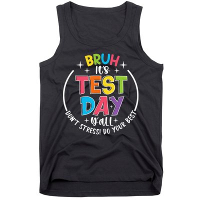Bruh Its Test Day Rock The Test Teacher Student Testing Day Tank Top