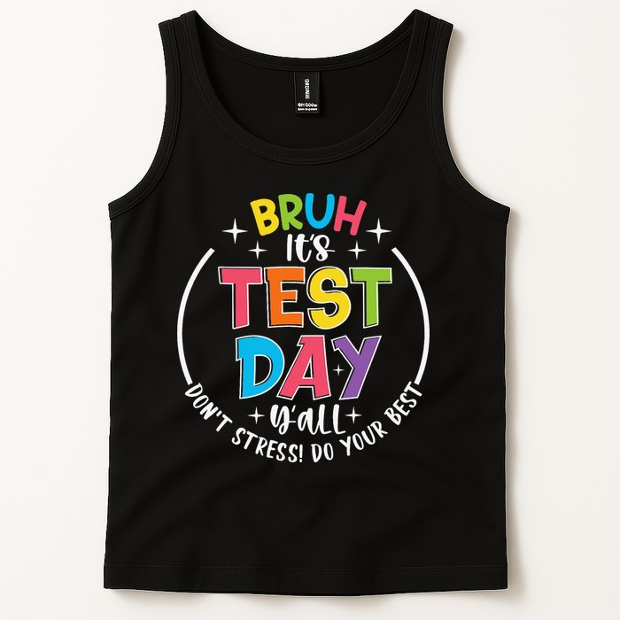 Bruh Its Test Day Rock The Test Teacher Student Testing Day Tank Top