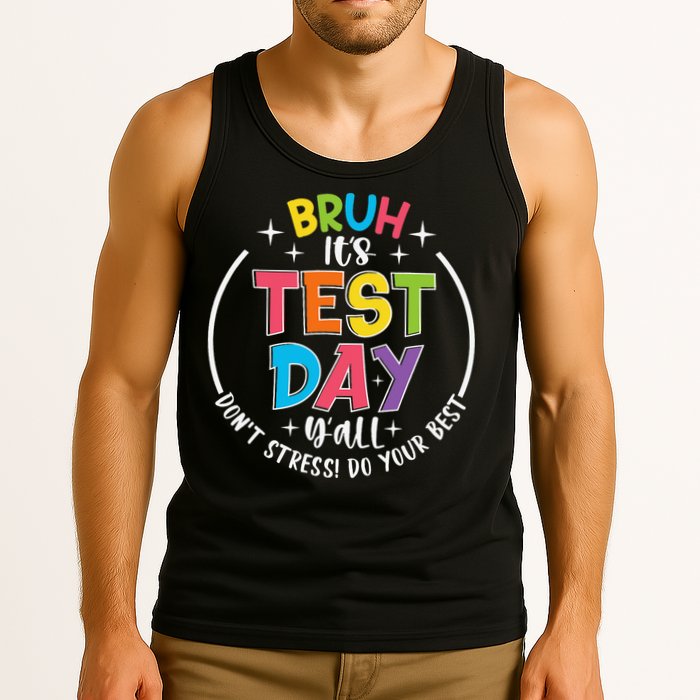 Bruh Its Test Day Rock The Test Teacher Student Testing Day Tank Top