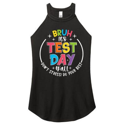 Bruh Its Test Day Rock The Test Teacher Student Testing Day Women's Perfect Tri Rocker Tank
