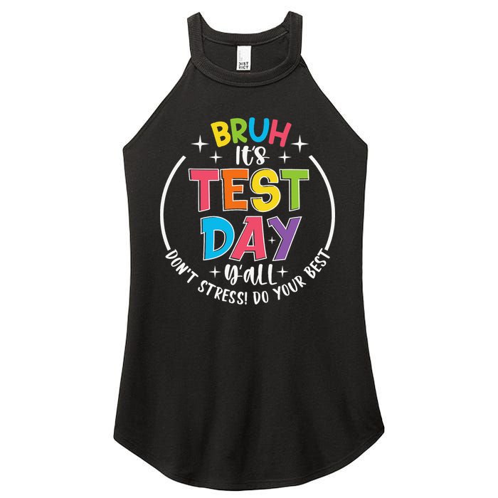 Bruh Its Test Day Rock The Test Teacher Student Testing Day Women's Perfect Tri Rocker Tank