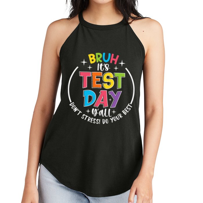 Bruh Its Test Day Rock The Test Teacher Student Testing Day Women's Perfect Tri Rocker Tank