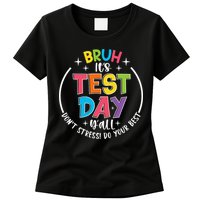 Bruh Its Test Day Rock The Test Teacher Student Testing Day Womens T-Shirt