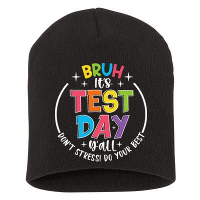 Bruh Its Test Day Rock The Test Teacher Student Testing Day Short Acrylic Beanie