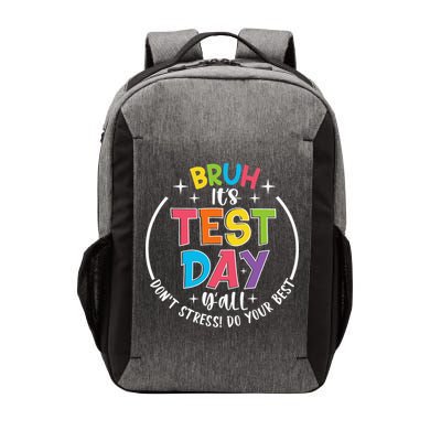 Bruh Its Test Day Rock The Test Teacher Student Testing Day Vector Backpack