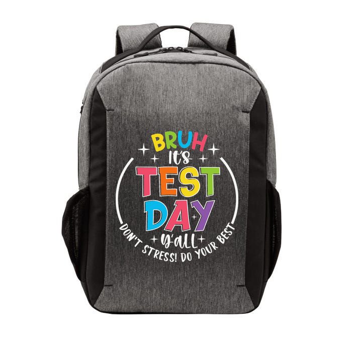 Bruh Its Test Day Rock The Test Teacher Student Testing Day Vector Backpack