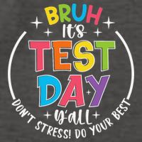 Bruh Its Test Day Rock The Test Teacher Student Testing Day Vector Backpack