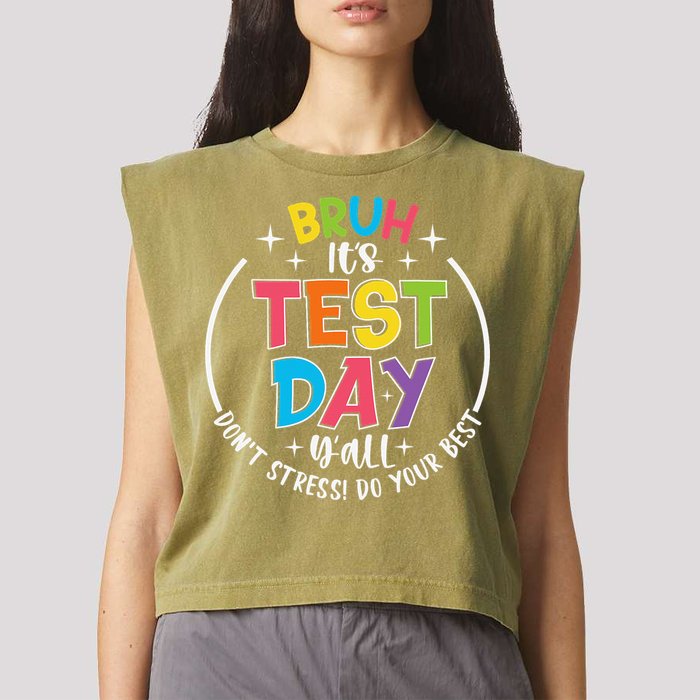 Bruh Its Test Day Rock The Test Teacher Student Testing Day Garment-Dyed Women's Muscle Tee
