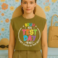 Bruh Its Test Day Rock The Test Teacher Student Testing Day Garment-Dyed Women's Muscle Tee