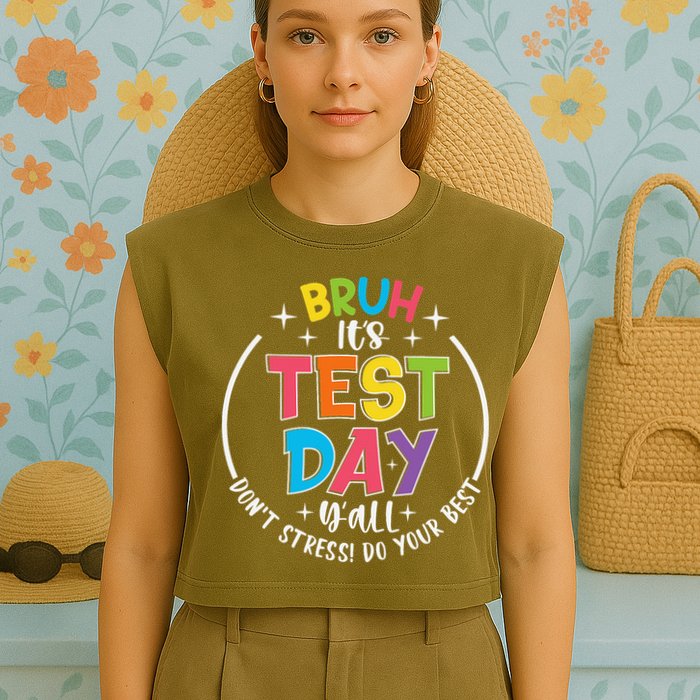 Bruh Its Test Day Rock The Test Teacher Student Testing Day Garment-Dyed Women's Muscle Tee