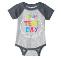 Bruh Its Test Day Rock The Test Teacher Student Testing Day Infant Baby Jersey Bodysuit