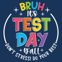 Bruh Its Test Day Rock The Test Teacher Student Testing Day Infant Baby Jersey Bodysuit