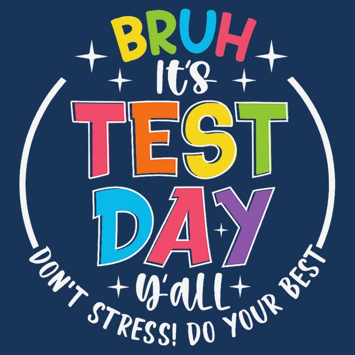 Bruh Its Test Day Rock The Test Teacher Student Testing Day Infant Baby Jersey Bodysuit
