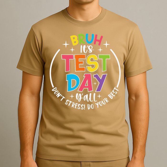 Bruh Its Test Day Rock The Test Teacher Student Testing Day T-Shirt