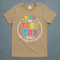 Bruh Its Test Day Rock The Test Teacher Student Testing Day T-Shirt