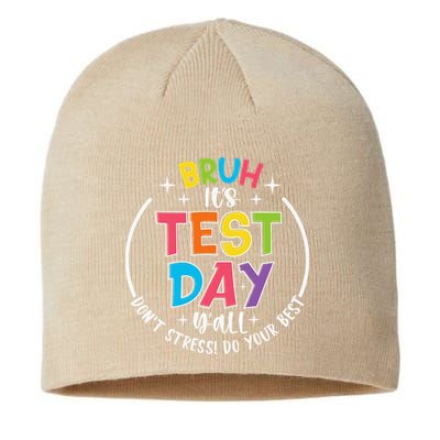 Bruh Its Test Day Rock The Test Teacher Student Testing Day Sustainable Beanie
