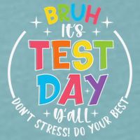 Bruh Its Test Day Rock The Test Teacher Student Testing Day Sueded Cloud Jersey T-Shirt