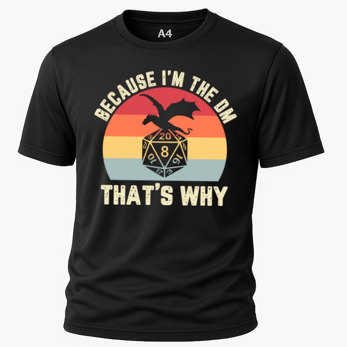 Because Im The DM Thats Why Gift Retro RPG Dice Dragon Performance Shirt