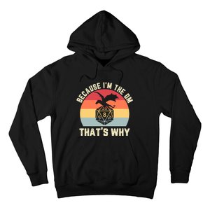 Because Im The DM Thats Why Gift Retro RPG Dice Dragon Hoodie