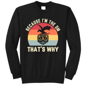 Because Im The DM Thats Why Gift Retro RPG Dice Dragon Sweatshirt