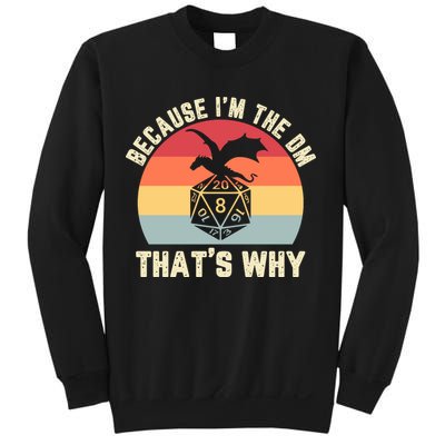 Because Im The DM Thats Why Gift Retro RPG Dice Dragon Sweatshirt