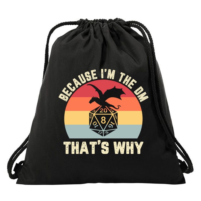 Because Im The DM Thats Why Gift Retro RPG Dice Dragon Drawstring Bag