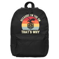 Because Im The DM Thats Why Gift Retro RPG Dice Dragon 16 in Basic Backpack