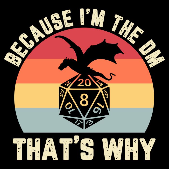 Because Im The DM Thats Why Gift Retro RPG Dice Dragon 16 in Basic Backpack