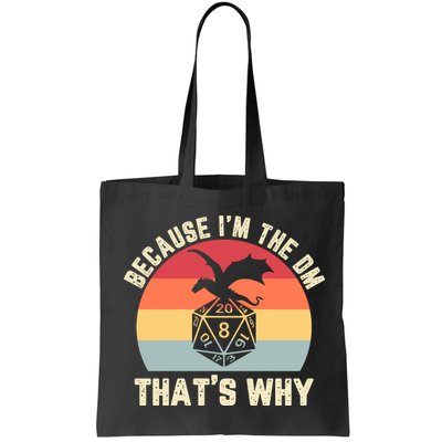 Because Im The DM Thats Why Gift Retro RPG Dice Dragon Bag