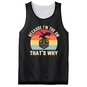 Because Im The DM Thats Why Gift Retro RPG Dice Dragon Mesh Reversible Basketball Jersey Tank