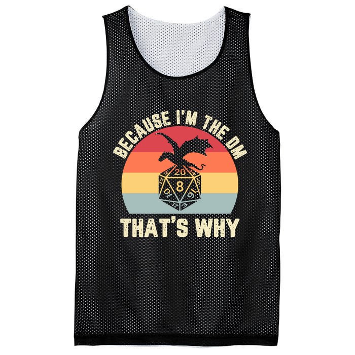 Because Im The DM Thats Why Gift Retro RPG Dice Dragon Mesh Reversible Basketball Jersey Tank