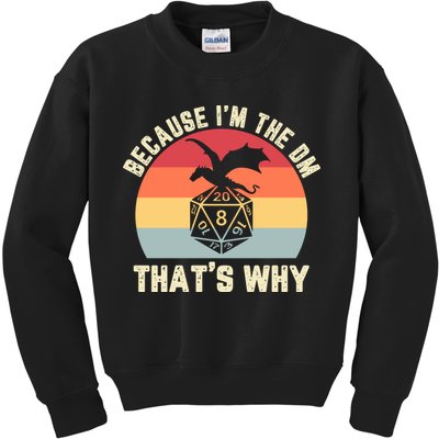 Because Im The DM Thats Why Gift Retro RPG Dice Dragon Kids Sweatshirt