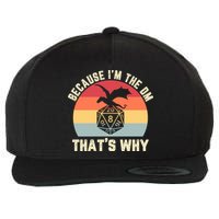 Because Im The DM Thats Why Gift Retro RPG Dice Dragon Wool Snapback Cap