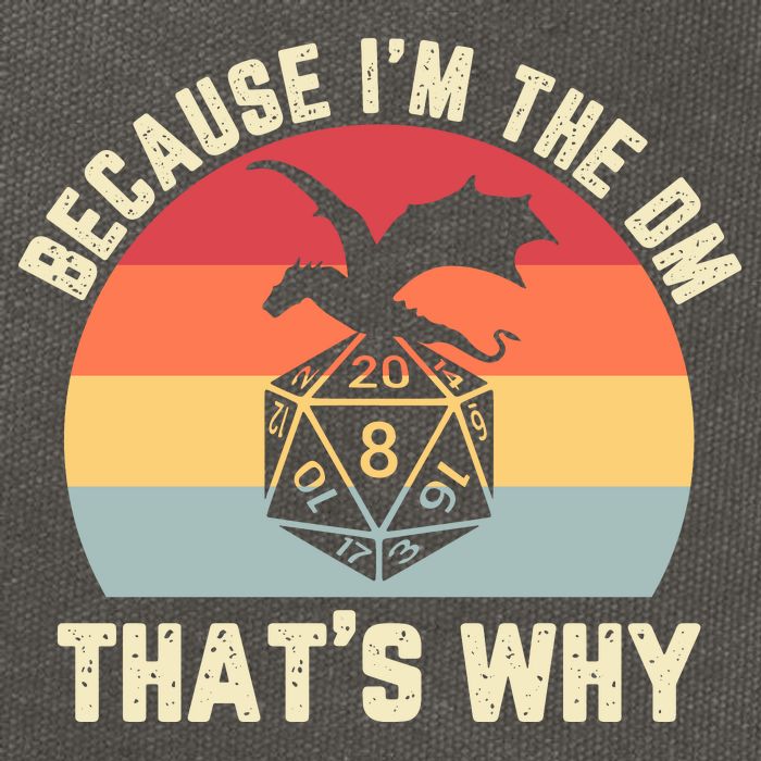 Because Im The DM Thats Why Gift Retro RPG Dice Dragon Cotton Canvas Backpack
