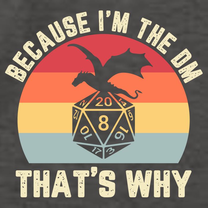 Because Im The DM Thats Why Gift Retro RPG Dice Dragon Vector Backpack