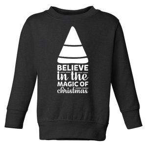 Believe In The Magic Of Christmas Toddler Sweatshirt