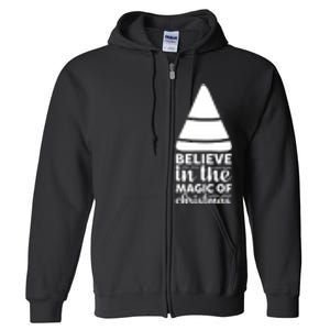 Believe In The Magic Of Christmas Full Zip Hoodie