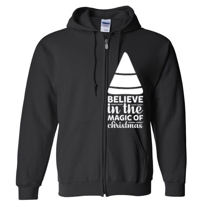 Believe In The Magic Of Christmas Full Zip Hoodie