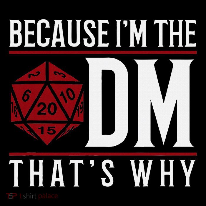 Because I'm The Dm That's Why Button