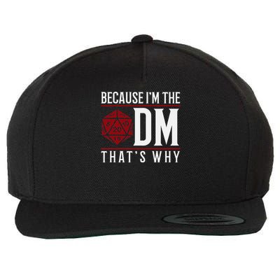 Because I'm The Dm That's Why Wool Snapback Cap