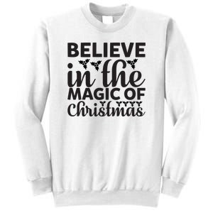 Believe In The Magic Of Christmas Sweatshirt