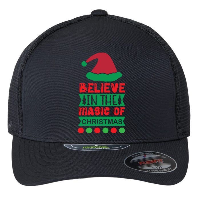 Believe In The Magic Of Christmas Flexfit Unipanel Trucker Cap