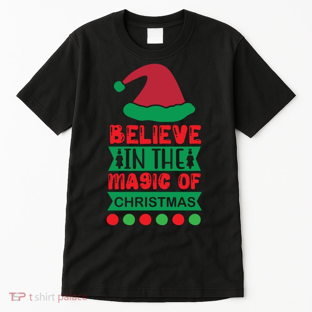 Believe In The Magic Of Christmas Tall T-Shirt
