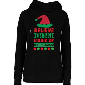 Believe In The Magic Of Christmas Womens Funnel Neck Pullover Hood