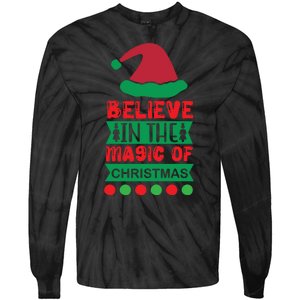 Believe In The Magic Of Christmas Tie-Dye Long Sleeve Shirt