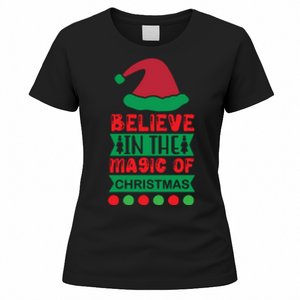 Believe In The Magic Of Christmas Women's T-Shirt